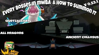 Every Bosses in MWBA \u0026 How to Summon it | Mini World Block Art | Quetzalcoal | Tips \u0026 Tricks