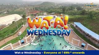 Wat-a-Wednesday at Imagicaa Water Park only @ 699/-*