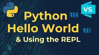 Python Hello World & Using the REPL | Beginner Python Tutorial