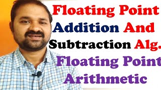 Floating Point Addition and Subtraction Algorithm - Floating Point Arithmetic -Computer Organization