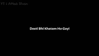 Pehle Dost The Fir Mohabbat Ho Gayi || Sayari || Brokenheart