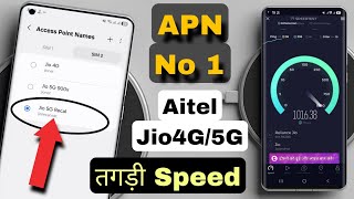 Airtel \u0026 Jio 4G/5G APN Setting 🔥 Jio Network Problem solution 😱 Airtel \u0026 Jio Amazing internet speed