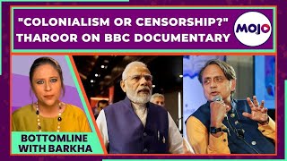 Shashi Tharoor on BBC Documentary on PM Modi I "If India has moved on... I Barkha Dutt I Bottomline