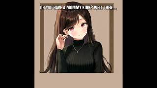 Want a mommy hmm?