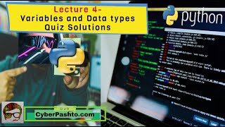 Python Lecture 4 | Python Variables and Data types Quiz Solutions | python for beginners