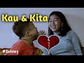 Kau dan KITA♥ - Story wa IRFAN LONTONG & SEKKARLA || Budak Koceak