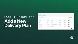 Creating a New Delivery Plan | Local Line How-to