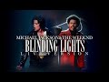 BLINDING LIGHTS (Live Version) - Michael Jackson & The Weeknd [A.I]