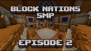 Block Nations SMP: Episode 2 - Council Meeting