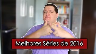 Surdo Cult: Melhores Séries de 2016