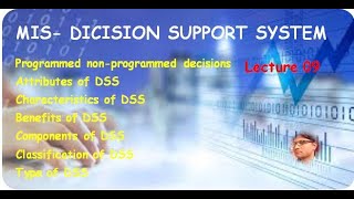 #Lecture 09 MIS DECISION SUPPORT SYSTEM