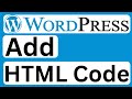How to Add HTML Code in WordPress - Easy to Follow