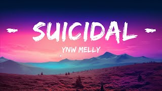 YNW Melly - Suicidal (Lyrics)  | Lyrics is for Me
