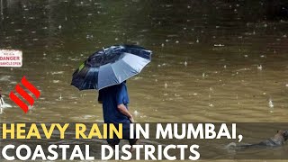 Heavy rain in Mumbai, coastal districts | Mumbai Monsoon