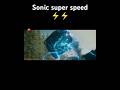 Sonic super speed ⚡⚡#trendingshorts #shorts