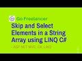 Skip and Select Elements in a String Array using LINQ C#