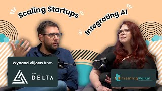 AI, EdTech \u0026 Startups: How The Delta Helps Startups Scale with Wynand Viljoen