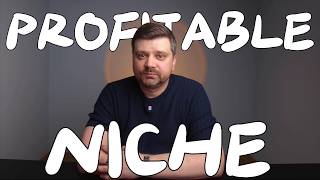 How To Choose Profitable Niche