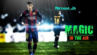 Neymar Jr ⫸ Magic In The Air ★ Skill And Goals  2022  Hd