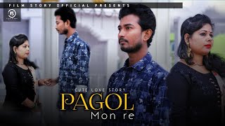 Pagol mon re - Hindi Version | Pagol Mon | Heart touching love story | Film Story Official