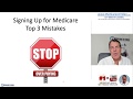 signing up for medicare turning 65 medicare top 3 mistakes