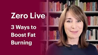 Zero Live Q&A #4: 3 Ways to Boost Fat Burning