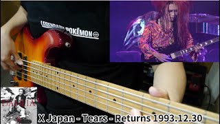 X Japan - Tears - Returns 1993.12.30, Bass Cover ベース弾いてみた