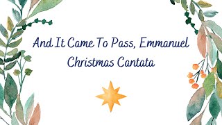 Christmas Cantata | And It Came To Pass, Emmanuel | burlpres worship