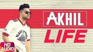 Latest Punjabi Song 2017 | Life | Full Audio Song | Akhil | Preet Hundal | Speed Records