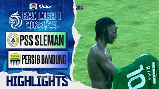 PSS Sleman VS Persib Bandung - Highlights | BRI Liga 1 2023/24