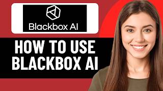 BLACKBOX AI TUTORIAL | HOW TO USE BLACKBOX AI (2026)
