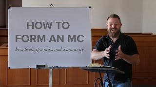 How to Equip a Missional Community Series Sample | How to Form a Missional Community | Soma