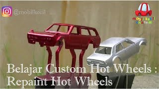 Belajar custom hot wheels : repaint hotwheels