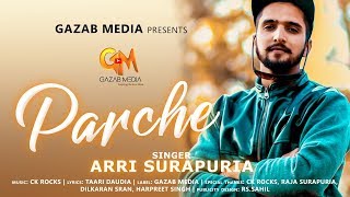 Parche | Arri Surapuria | Taari Daudia | Ck Rocks | Songs 2018 |  Gazab Media