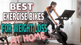 Best Exercise Bike for Weight Loss At Home - Best Exercise Bike for Weight Loss 2021