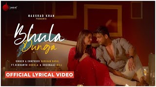 Bhula Dunga - Darshan Raval | Official Lyrical Video | Sidharth Shukla | Shehnaaz Gill |Lyrics By RJ