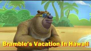 Boonie Bears or Bust 🐻 Bramble's Vacation in Hawaii