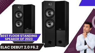 Elac Debut 2.0 F6.2 review 2024 - best Floor Standing Speaker full review 2024