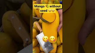 Mango without seed | Chinese mango #shorts #shortsfeed #chinese #fruit #mango