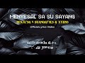 SUANGGI'3LS - MENYESAL SA SU SAYANG Feat BENJA'SG & XYHNS