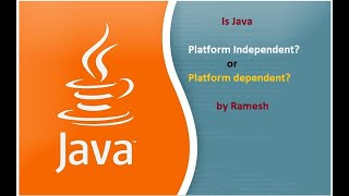 JAVA FAQ # 04 || Is Java Platform Independent or dependent?