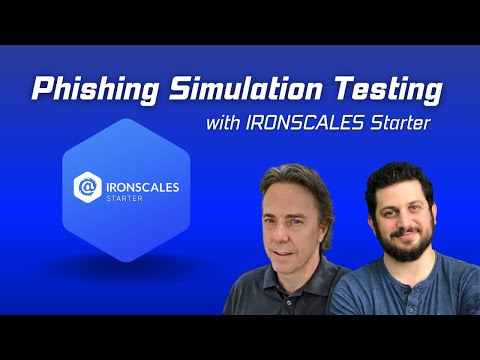 IRONSCALES Starter for Phishing Simulation Tests – Tutorial