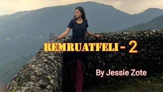 REMRUATFELI - 2 (Mizo Love Story)