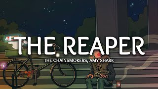 The Chainsmokers - The Reaper (Lyrics) ft. Amy Shark