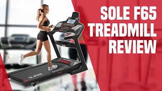Sole F65 Treadmill Review: Pros and Cons of Sole F65 Treadmill