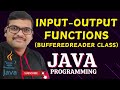 INPUT-OUTPUT FUNCTIONS (BufferedReader CLASS) - JAVA PROGRAMMING