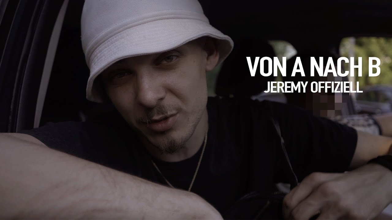 Von A Nach B - Jeremy Offiziell (Prod. By Kabibo) - YouTube