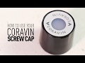 Coravin Screw Caps