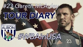 WBAinUSA: Gareth McAuley's pre-season tour diary (Part One)