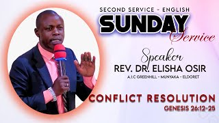 Conflict Resolution- Welcome to our Sunday 2nd Service - English | Rev. Dr. Elisha Osir | 9/02/2025